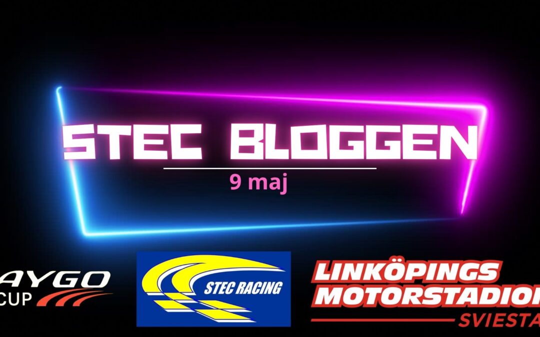 STEC Bloggen 9 maj 1 vecka kvar till Linköping racet.